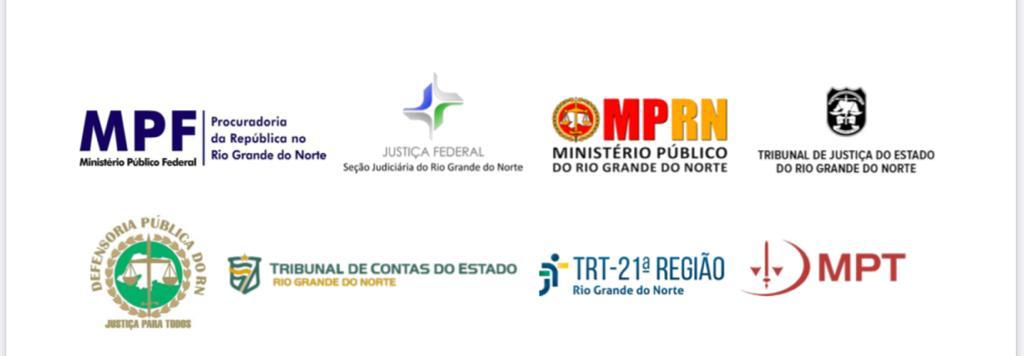 A união faz a força. O MPF, MP/RN, TJ/RN, JF/RN, TRT/RN, MPT/RN ...